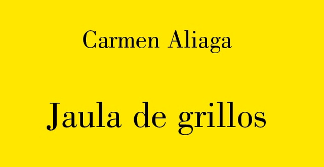 Carmen Aliaga presenta su poemario, 'Jaula de grillos'